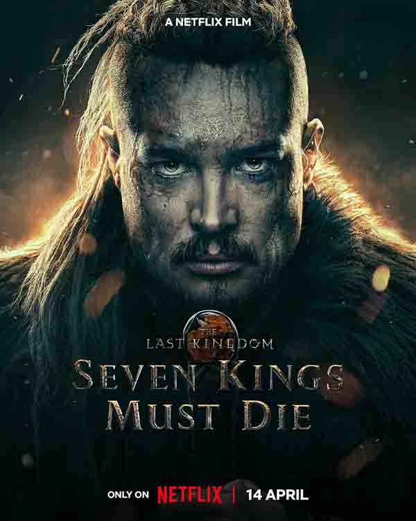 2023年 孤国春秋：七王必死  The Last Kingdom: Seven Kings Must Die[英国历史动作电影]